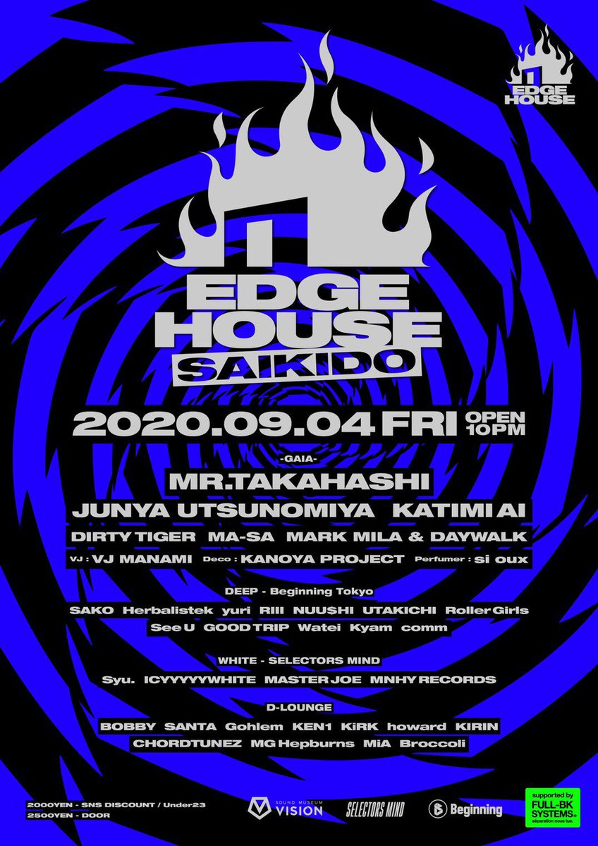 JYORGY's tweet photo. 今夜9/4(金)
「EDGE HOUSE -SAIKIDO-」
@渋谷VISION

OPEN 22:00

EDGE HOUSEの世界観とレジデントDJたちが紡ぐ音
ご堪能ください✨

✅GAIA→TECH HOUSE / HOUSE
✅DEEP→Beginning Tokyo
✅WHITE→SELECTORS MIND
✅D-LOUNGE→HOUSE / TECHNO

4フロアオープン🏢✨

遊びに来る方は連絡して下さい📩 https://t.co/80YOdlLrpe