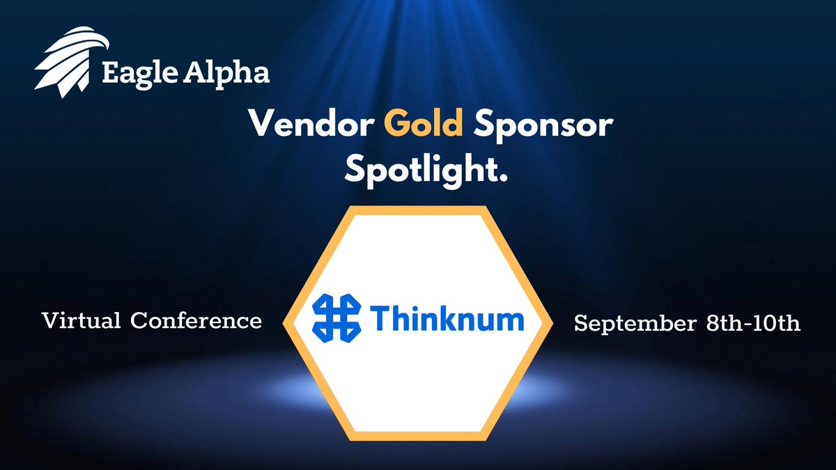 Eagle Alpha is proud to announce our Virtual Conference Gold Vendor Sponsor <a href="/Thinknum/">Thinknum Alternative Data</a>!

Attendance is #complimentary. Please join our world-class industry presenters and sponsors for this exciting event.

To register, please click here: hubs.ly/H0tZcF50
