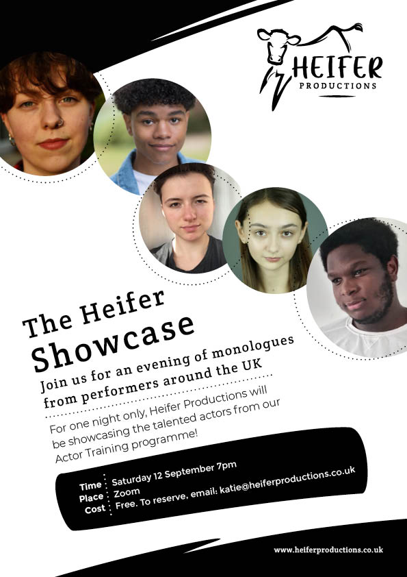 HeiferProds's tweet photo. SATURDAY 12 SEPTEMBER! 

HEIFER SHOWCASE! 

Join us for an evening of #monologues performed by emerging actors on our Actor Training programme. 

Not to be missed! 

Tickets: katie@heiferproductions.co.uk

#actorslife #showcase https://t.co/kMOl5L8kAv