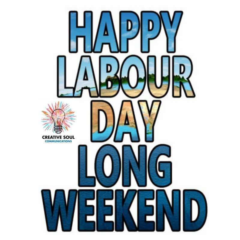 CreativeSoulCom's tweet photo. Have a happy and safe Labour Day long weekend! It's back to routines in the coming weeks. Enjoy every last ounce of summer ☀️ #LabourDayWeekend #LabourDay2020 #longweekend https://t.co/DdjNb23CnE