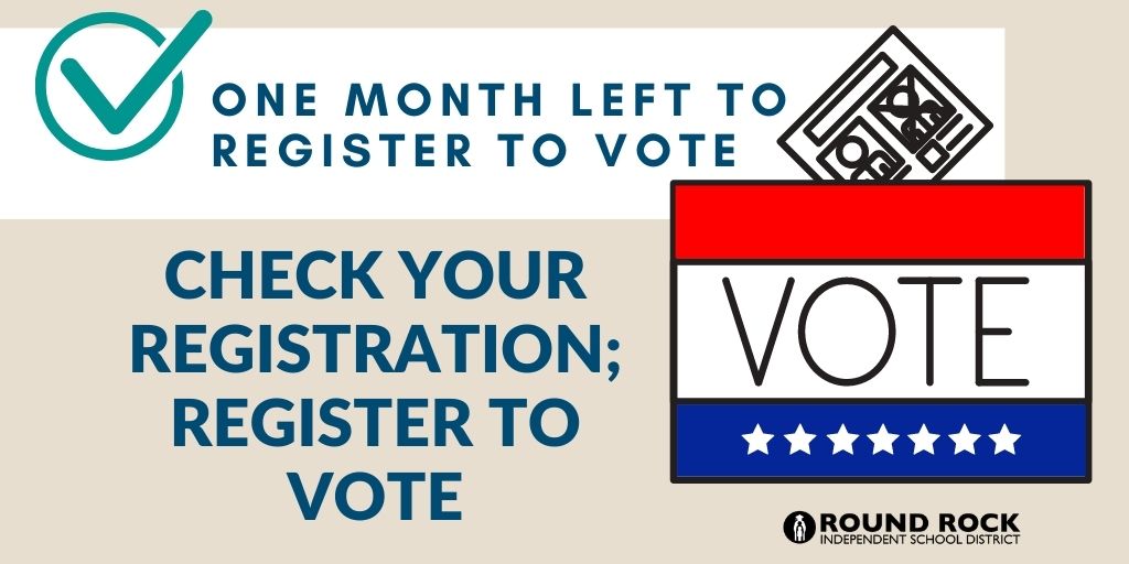 Be sure to register to vote by Oct. 5  to be eligible to #vote on November 3. Update your registration if you have moved or changed names. Mail in registrations must be postmarked by Oct. 5. Find out how at: roundrockisd.org/vote/