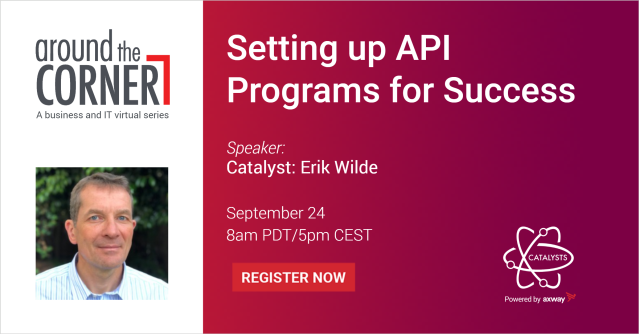 apiglass's tweet photo. Register now for a new episode of #AroundTheCORNER about Setting up #API Programs for Success hosted by Erik Wilde on September 24 https://t.co/VdnSEBUeoW https://t.co/3xgyt7elam