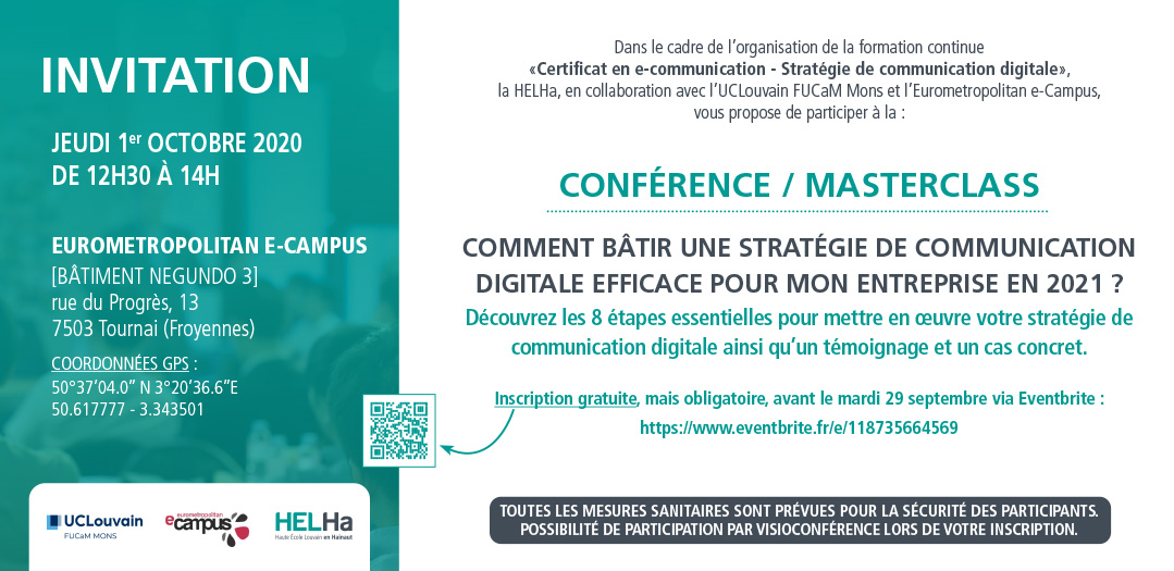 Le Certificat en Stratégie de Communication digitale organisée par la HELHa, l'UCLouvain et l'Eurometropolitan e-Campus débute en novembre. Vous souhaitez en connaître d'avantage ? Rendez-vous le 1er octobre à 12h30 pour une Masterclass. www.eventbrite/fr/e/118735664569