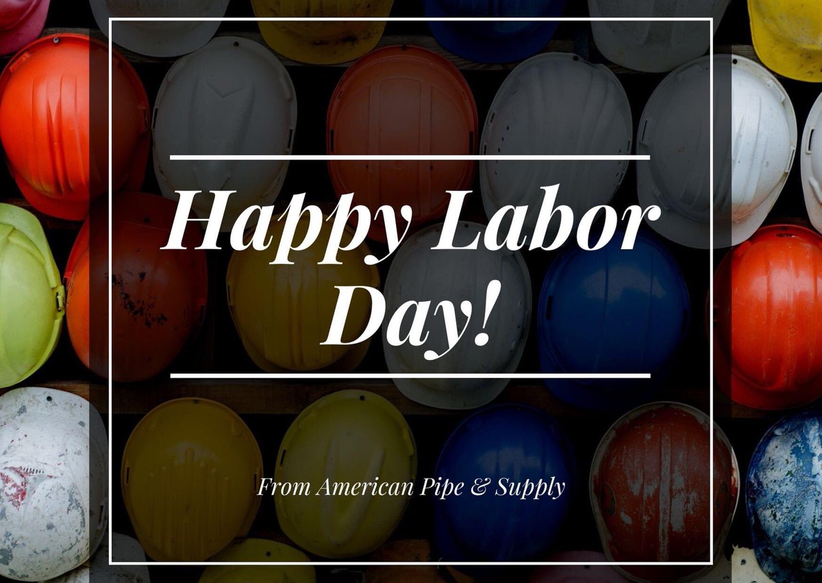 All of our offices will be closed on Monday, September 7th in observance of Labor Day. We will resume normal business hours on Tuesday, September 8th. American Pipe &amp; Supply wishes you a happy and safe holiday weekend!
