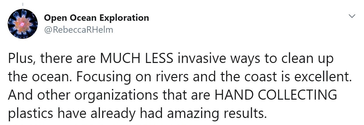 Helm suggests river cleaning and collecting ghost nets by hand as better alternatives. We fully support these (we’re actually engaged in both), but we believe these are complementary, not alternatives, to ocean cleanup systems.