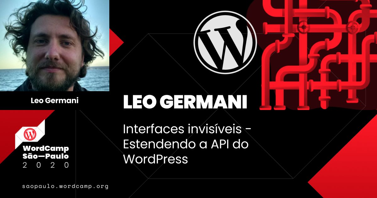 WPsampa's tweet photo. Leo Germani ministra a palestra "Interfaces invisíveis – Estendendo a API do WordPress" no WordCamp SP 2020. Durante a talk, temas como Custom Post types, metadados customizados e testes automatizados são apresentados. Ingressos em https://t.co/J9DdxMacpz #Grátis #WCSP2020 🙃🧠🙂 https://t.co/fBe6nx9c0Q