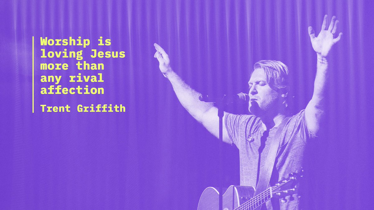 mygospelcity's tweet photo. "Worship is loving Jesus more than any rival affection." @trentgriffith https://t.co/xLopGuMf4r