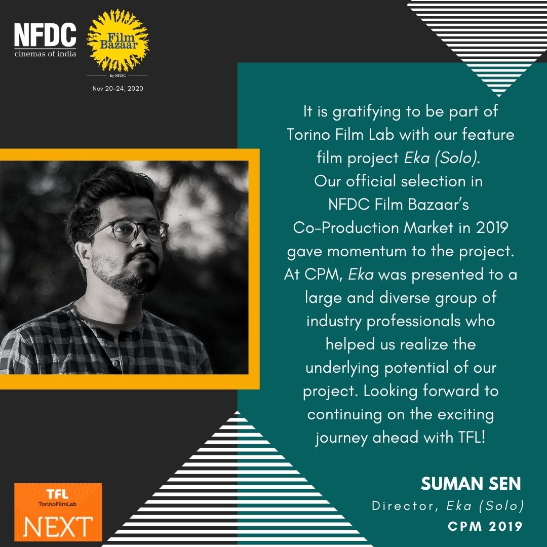 filmbazaarindia's tweet photo. Suman Sen on his journey from @filmbazaarindia to @torinofilmlab. His debut feature Eka (Solo) has been selected for #TFLNEXT. Congratulations, Suman! The project was part of Co-Production Market #CPM in 2019. #CPM2020 entries are now open. Visit https://t.co/dK972eaevp for more. https://t.co/pBsxxsLHxi