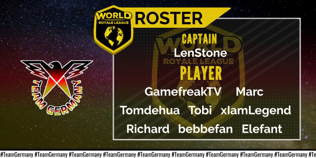 Mit diesem Kader werden wir in der kommenden <a href="/WorldLeagueCR/">World Royale League</a> Saison antreten!

Captain: 
<a href="/realLenStone/">LenStone</a> 
Spieler:
<a href="/GamefreakTV_CR/">GamefreakTV</a> 
@lavaminermarc 
<a href="/TomdehuaCR/">тoмdeнυa</a> 
@tobi1_cr 
<a href="/xIamLegend44/">xIamLegend</a> 
<a href="/DrahcirDracula/">Richard</a> 
<a href="/bebbefan/">bebbefan</a> 
@elefant213 

Danke an @crsdesigns_cr für die Grafik!