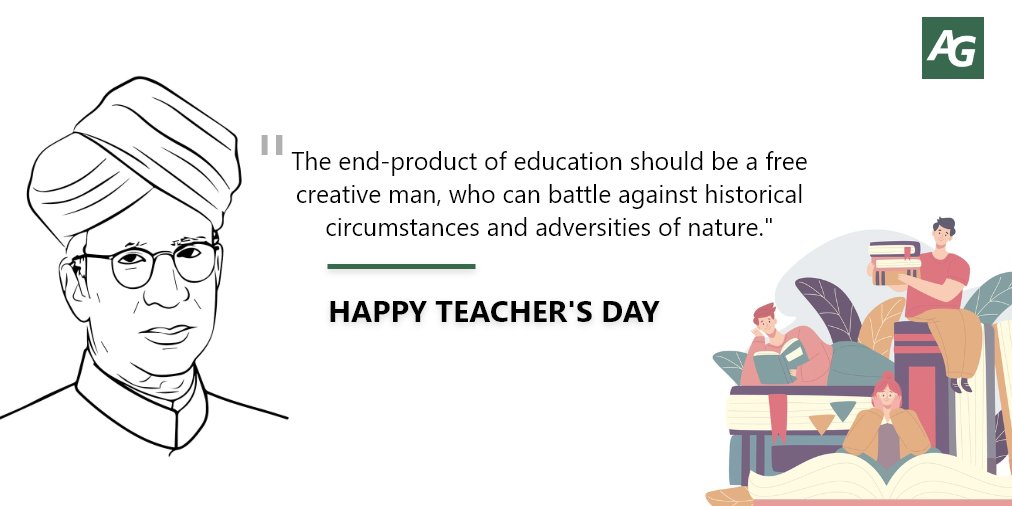Agrigator_India's tweet photo. #HappyTeachersDay2020  to all our gurus :) 

The end-product of education should be a free creative man, who can battle against historical circumstances and adversities of nature. https://t.co/a3149rhuDB