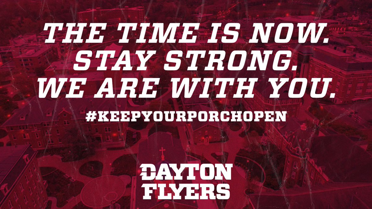 DaytonFlyers's tweet photo. Keep Going Flyers ✈️ 

We will get through this together‼️

#KeepYourPorchOpen // #GoFlyers https://t.co/MZdaVmvoIf