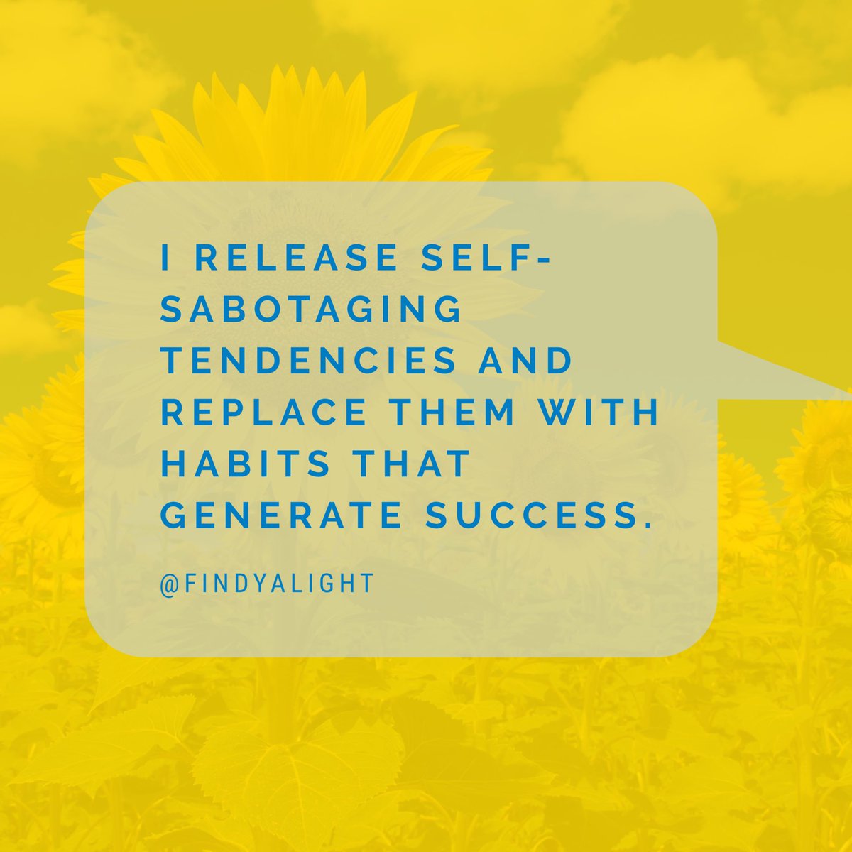 findyalight_'s tweet photo. #Affirmation: I release self-sabotaging tendencies and replace them with habits that generate success.
#Findyalight✨
#FindyalightFriday✨ https://t.co/OaPyOw5Z02