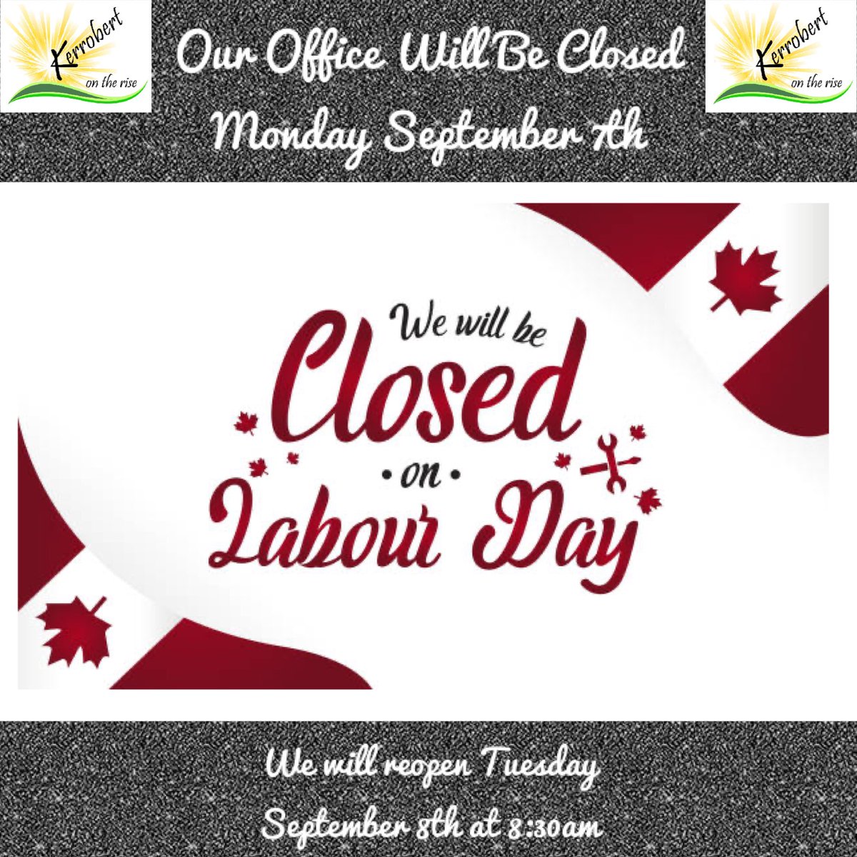 TownofKerrobert's tweet photo. Closed Monday September 7th. https://t.co/h710RpxVoQ