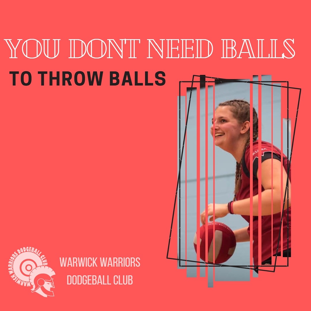 Don't let the guys have all the fun!
Dodgeball is one of the most inclusive and tight knit sports! It’s a relatively new sport with a very supportive community, so everyone is welcome no matter the race, gender, age, religion, or sexuality!
#dodgeball #warwickuni