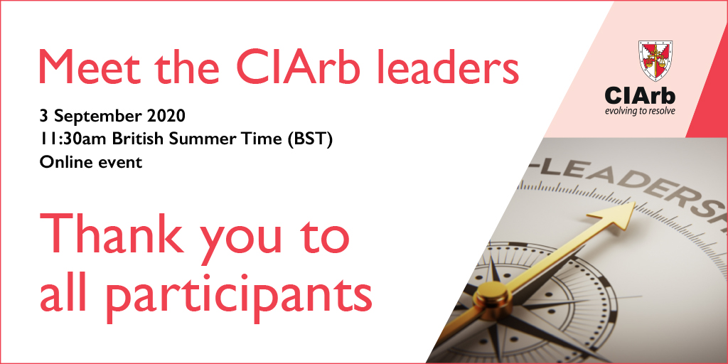 Ciarb's tweet photo. We thank all participants and supporters for our online event: 'Meet the CIArb leaders'.
To read the post-event article, please visit the website: https://t.co/35mH2qBnRJ
#CIArbevents #ADR https://t.co/UWK7uD3aOJ