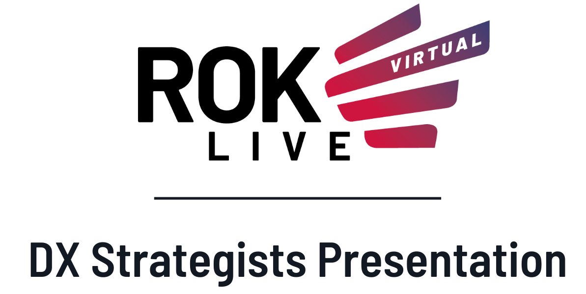 ROKLiveGlobal's tweet photo. Did you get a chance to watch the #ROKLive DX Strategists presentations on demand?  https://t.co/C5TcrV4Yiz https://t.co/F2Zv3pqy59