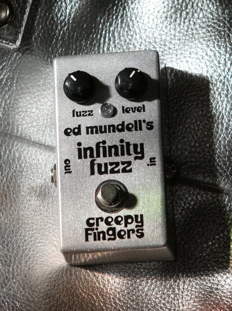 he new 2020 Version of my INFINITY FUZZ Pedal is expected this month. Email Info 
<a href="/edmundell/">Ed Mundell</a>
.com for waitlist, #creepyfingers, #edmundell, #InfinityFuzz