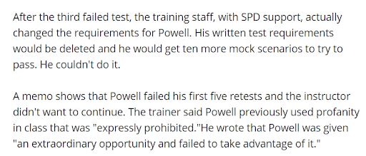 Another investigative report by pre-Sinclair KOMO News found that Powell initially washed out of the police academy and became a parking enforcement officer specifically because there were issues with his temperament. (15/18)