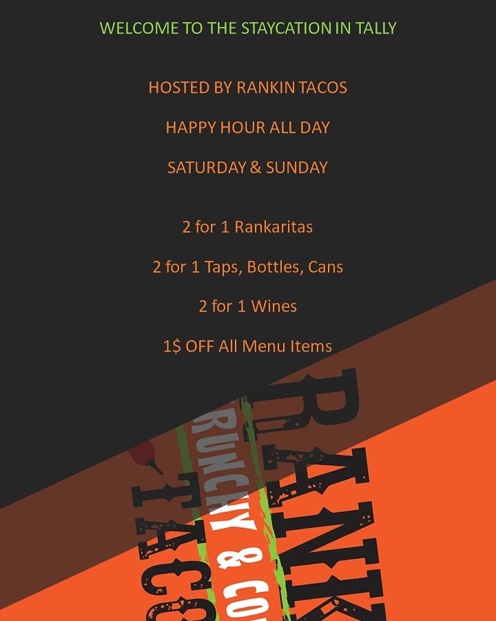 rankintacos's tweet photo. Not Traveling?? That's OK!! Welcome to the Staycation in Tally @rankintacostally! Happy Hour ALL Weekend! 2 for 1 Rankaritas, Taps, Bottles, Cans and 1$ Off ALL Menu Items! Bring Sunday to Saturday! #happyhourweekend #rankintacos #rankaritas #localbeer #lameppt https://t.co/O03UBaOcRe