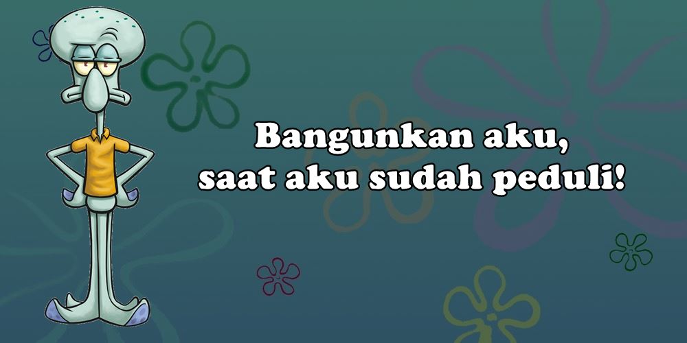 mwtksx's tweet photo. Ada masanya bersikap bodo amat sama masalah yang terjadi di sekitar kita. Hemat energi dan nggak usah ikut emosi waktu ada ribut-ribut.
- Squidward - https://t.co/WTFVyhMmyr