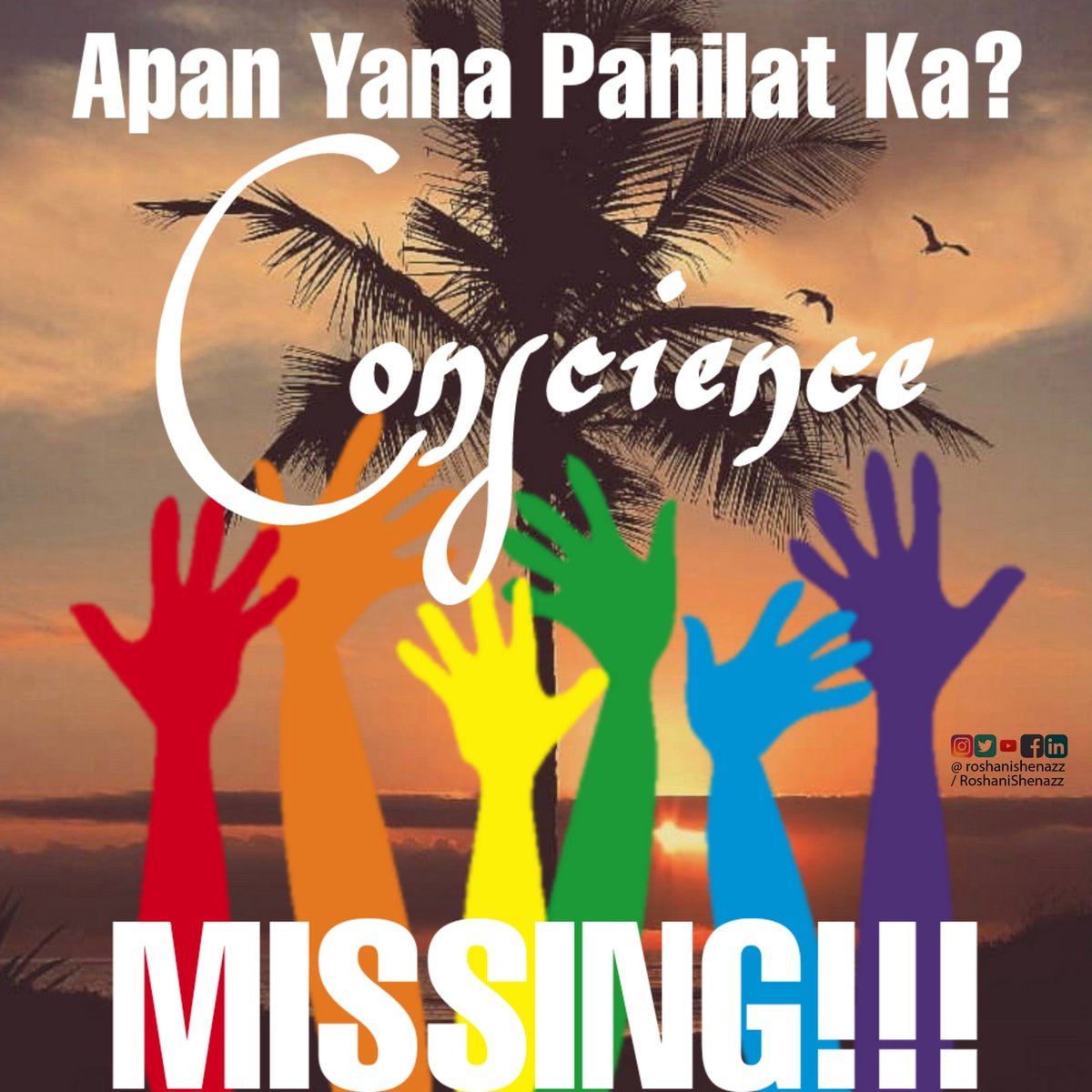 roshanishenazz's tweet photo. #globalhunt for #conscience. May those who have lost it, get it back. Please do lock it in a treasury if you had lost it but found it again. Doing wrong; #Tolerating #Supporting #Defending  #Perpetuating #spreading &amp; biggest of all #keepingquiet about the #wrong is all #injustice https://t.co/sTCeKzNkEL