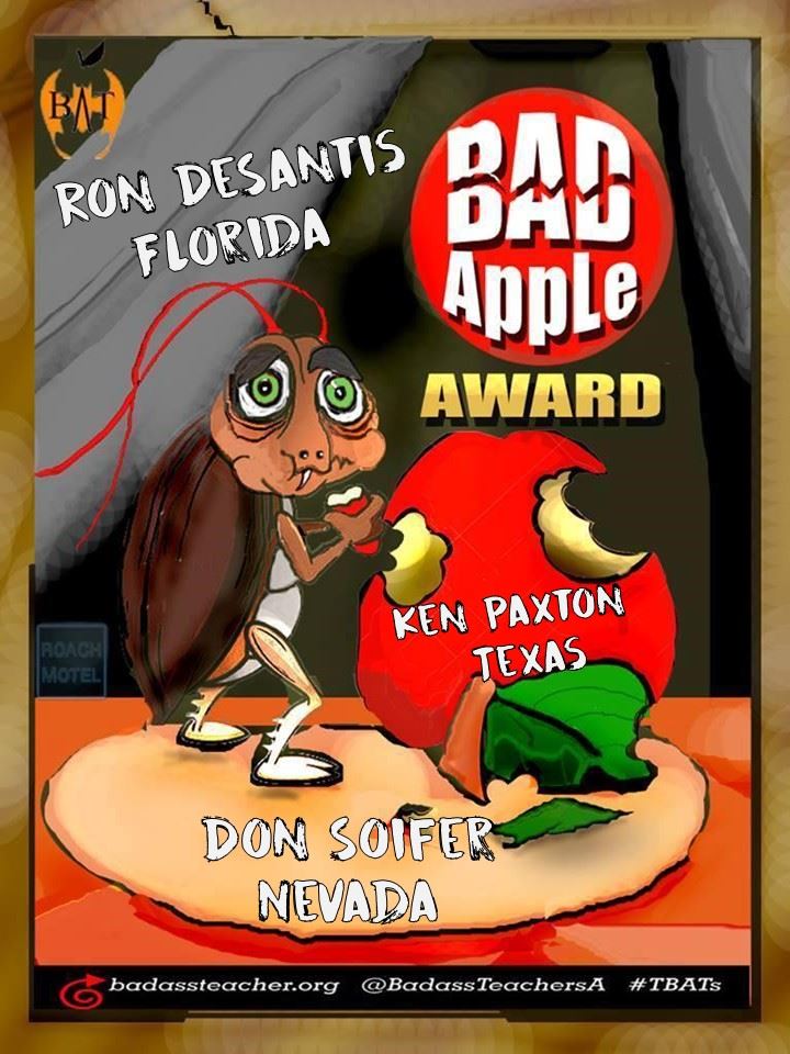 FL Gov. Ron DeSantis and Don Soifer of Nevada, get this month's Bad Apple Award. See their misdeeds here: 
facebook.com/BadassTeachers… #TBATs