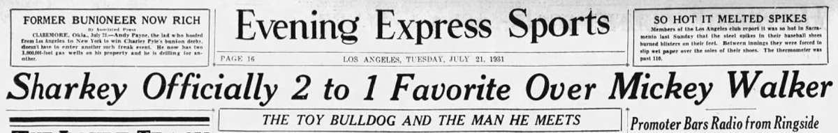 irishboxing24's tweet photo. MICKEY WALKER VS JACK SHARKEY:

The Evening Express Sports reports on 21/7/1931 Jack Sharkey opening as a 2-1 favourite against "The Toy Bulldog" Mickey Walker

Walker fought Sharkey to a 15 round draw despite being outweighed by nearly 30lbs

@ringmagazine @BoxerJoeGrim #boxing https://t.co/0w1ZxxJesx