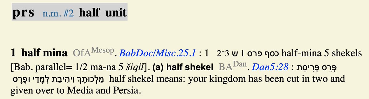 The word ‘Meneh’ signifies a mina, i.e., 60 shekels.The word ‘Tekel’ is the Aramaic pronunciation of the word ‘shekel’.And the word ‘Peres’ can refer to either half a mina or half a shekel…