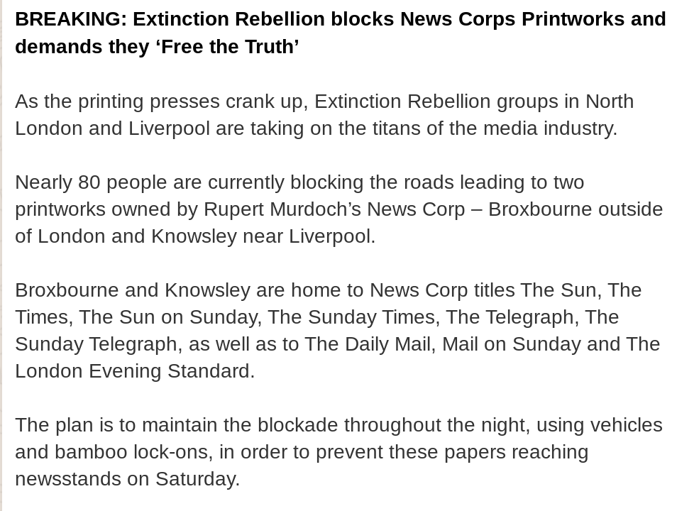 Tony_Diver's tweet photo. NEW: Extinction Rebellion say they have blocked the road to the printing presses of the Mail, Telegraph, Times, Standard to stop them going out tonight https://t.co/sqxPibDxqI