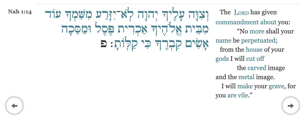 His statement in 5.27—i.e., that Belshazzar has been ‘found wanting’—is based on an anagram of ‘tekel’ (תקל),namely ‘Kalta!’ (קַלְתָ) = ‘you are (too) light’—an accusation very similar to that with which the prophet Nahum seals the king of Assyria’s fate: