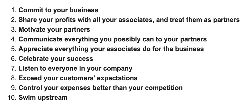 8) Sam Walton had 10 rules for building a business.They are simple to talk about, but hard to execute consistently.