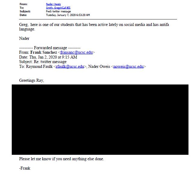 The UCSC police chief was concerned that a UCSC student was using "Antifa language" and passed on a redacted message about it to Cal OES; the ideology du jour of US police counter-insurgency is on display. 5/