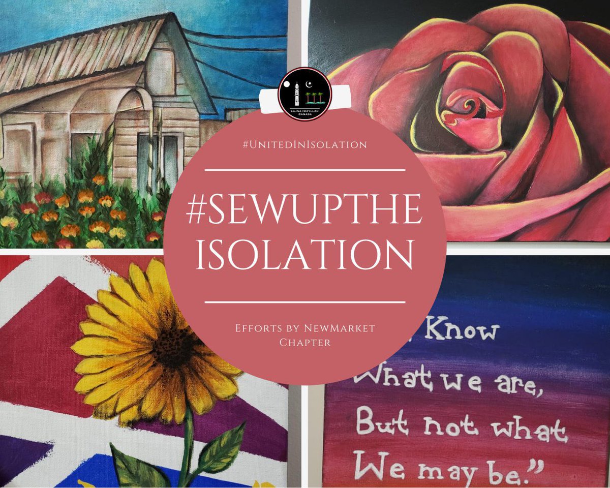 LajnaCanada's tweet photo. Beautiful paintings by @nasiratcanada from our Newmarket Chapter in an effort to #SewUpTheIsolation & raise awareness! #UnitedInIsolation https://t.co/fpemiTvFow