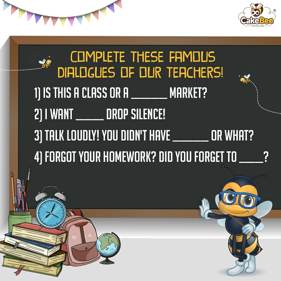 cakebeein's tweet photo. Here are some of the most famous lines that we've heard our teachers say. Comment your answers in the comments below.

#CakeBee #teachersday #teachersdayquiz #education #teachers #HappyTeachersDay https://t.co/dDgt6rZvSX
