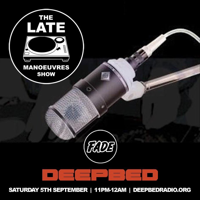 LateManoeuvres's tweet photo. Back on the air from 11pm (BST) tonight #TheLateManoeuvresShow with @DeeJayFade! #DeepBedRadio https://t.co/Q8G6c2EU7o