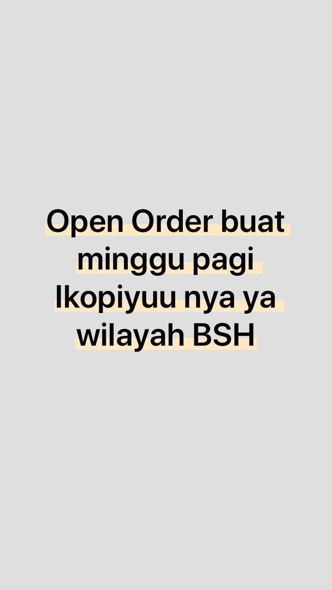 annex17's tweet photo. Open Order buat minggu pagi Ikopiyuu nya ya wilayah BSH https://t.co/2mvPtz60Yp