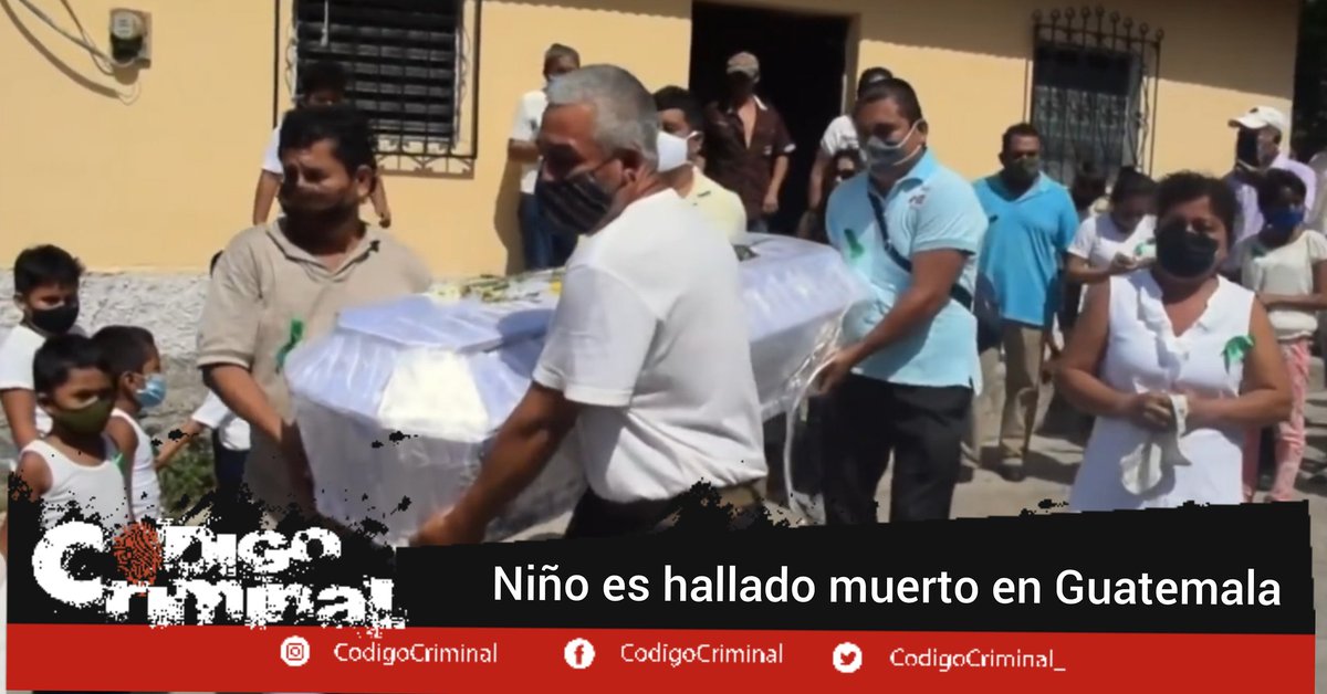 CodigoCriminal_'s tweet photo. #CódigoInternacional Niño de 5 años es hallado muerto en #Guatemala 

Las autoridades buscan a tres adolescentes como principales sospechosos.  

Si quieres saber más, visita nuestra cuenta en Instagram 👇🏾

https://t.co/3otQq2zKSr https://t.co/yGO9anjq5o