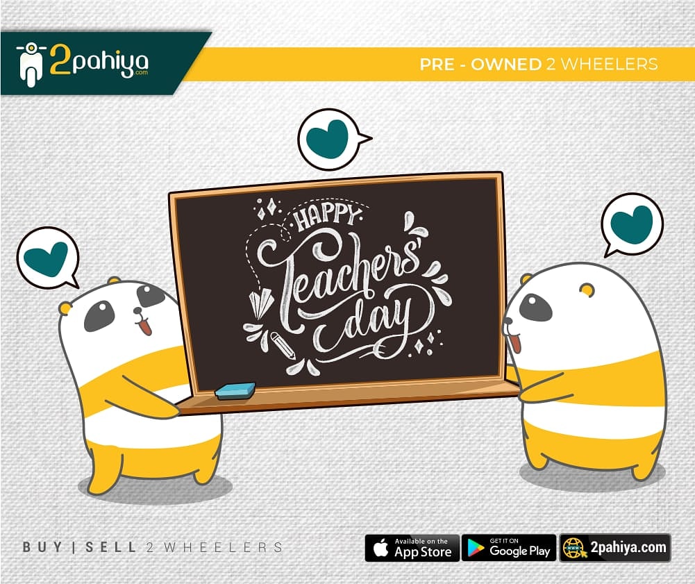 2pahiya's tweet photo. If there were no teachers, all other professions would not exist. 
Taking this day to pay tribute to all our teachers.
2pahiya wishes you a very Happy Teachers Day. 
#TeachersDay #2pahiya #preowned #twowheelers #bikes #HappyTeachersDay2020 #SaturdayVibes https://t.co/KPkxtTv0mJ