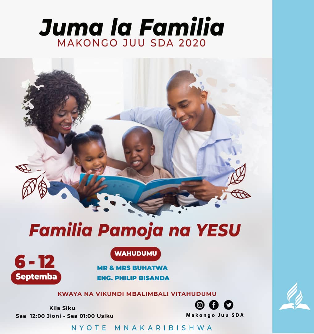 mkjuuSDA's tweet photo. FAMILIA PAMOJA NA YESU. 

Tunawakaribisha wakazi wote wa Jiji la Dar Es Salaam katika 'Juma La Familia', litakaloanza siku ya kesho hapa @mkjuuSDA.

🗓️: 6 - 12. 09. '20.
🕧 : Saa 12 jioni - Saa 1 Usiku.

Kwaya na vikundi mbalimbali vitahudumu. Karibuni sana.

#Sabbath #Family https://t.co/LvPTEoezrj