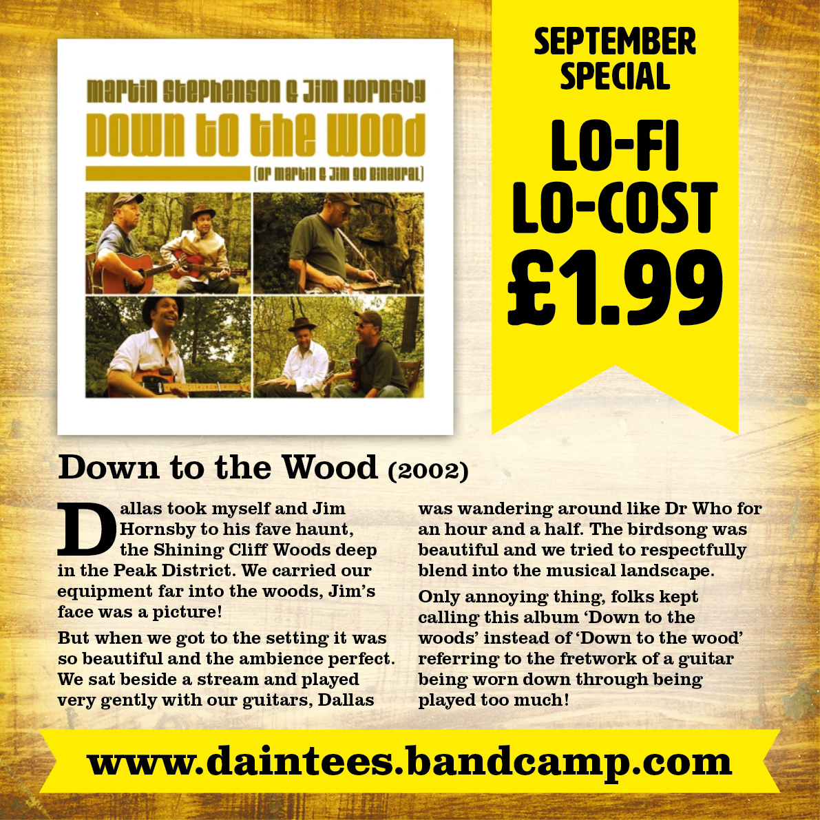 "Down To The Wood" (2002)A few words about he first album in the Binaural Collection which was recorded with  @JimHornsby in 2002. All three binaural albums are available for just £1.99 in the "Lo-Fi / Lo-Cost" offer. Mx http://daintees.bandcamp.com 