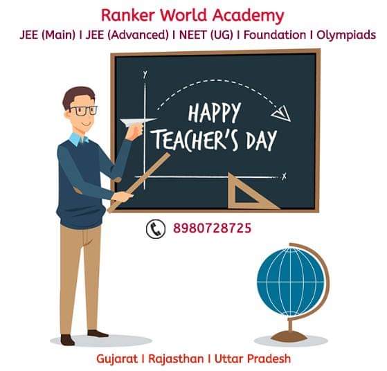 Ranker World Academy Wishes you all Happy #TeachersDay !!!

#Teacher #JEE #NEET #GujCET #JEEcoaching #NEETcoaching #AhmedabadSchools #BITSAT
#RankerWorldAcademy