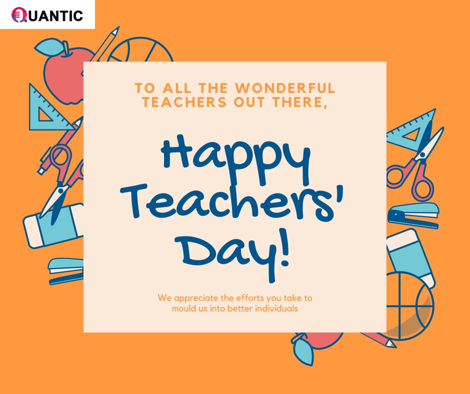 Dear Teachers!!!
Thank You for inspiring us, igniting our imagination, and instilling in us – the love towards education.

#teachersday