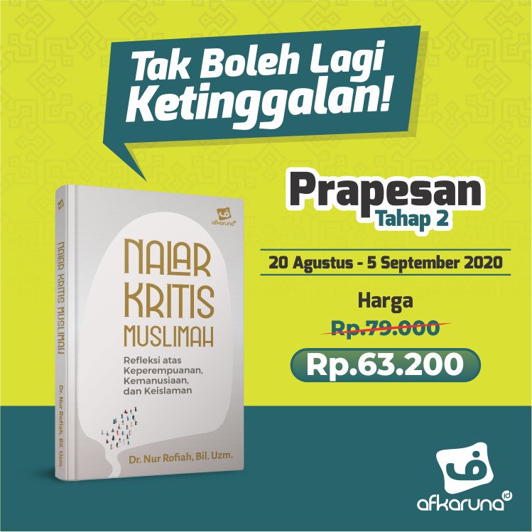 BukuWanita's tweet photo. #PromoBW Beberapa jam lagi Closed PO #NalarKritisMuslimah dari Ibu @n_rofiah 

Order sekarang 👉 https://t.co/AoCA8qIM3H 

@Afkaruna_id 
@bukusore https://t.co/BKWIq0hcKy