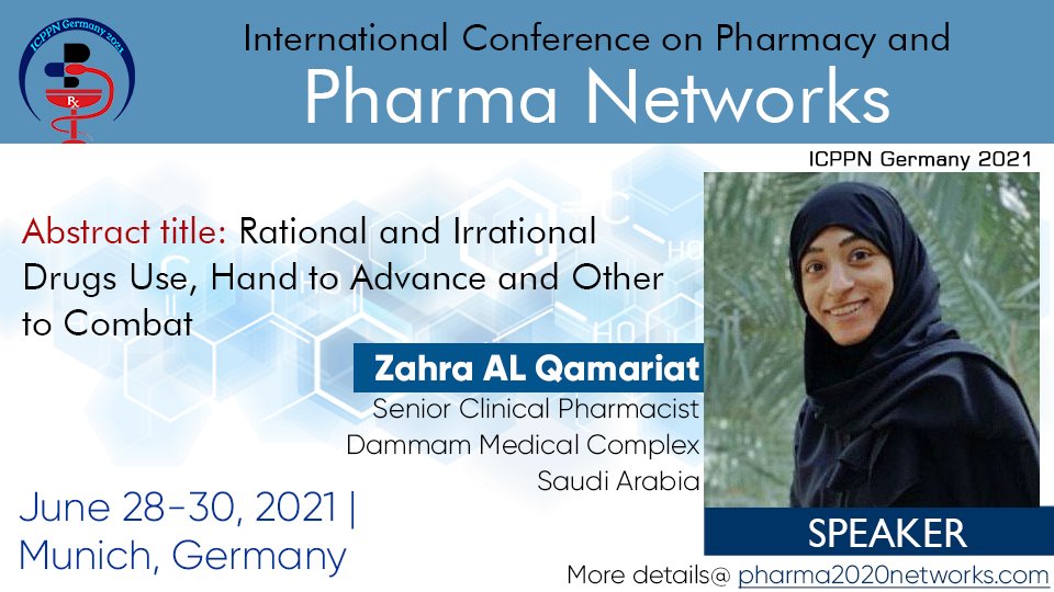 Meet our one more speaker Dr. Zahra Hassan AL Qamariat for ICPPN Germany 2021.
Meet our Speakers in Munich, Germany on 28-30 June 2021.
Join us @ lnkd.in/fdNWq2S
Abstract submission@ lnkd.in/fP8MyRm
#ICPPNGermany2021 #Pharmacy #MedicinalChemistry #ClinicalPharmacy
