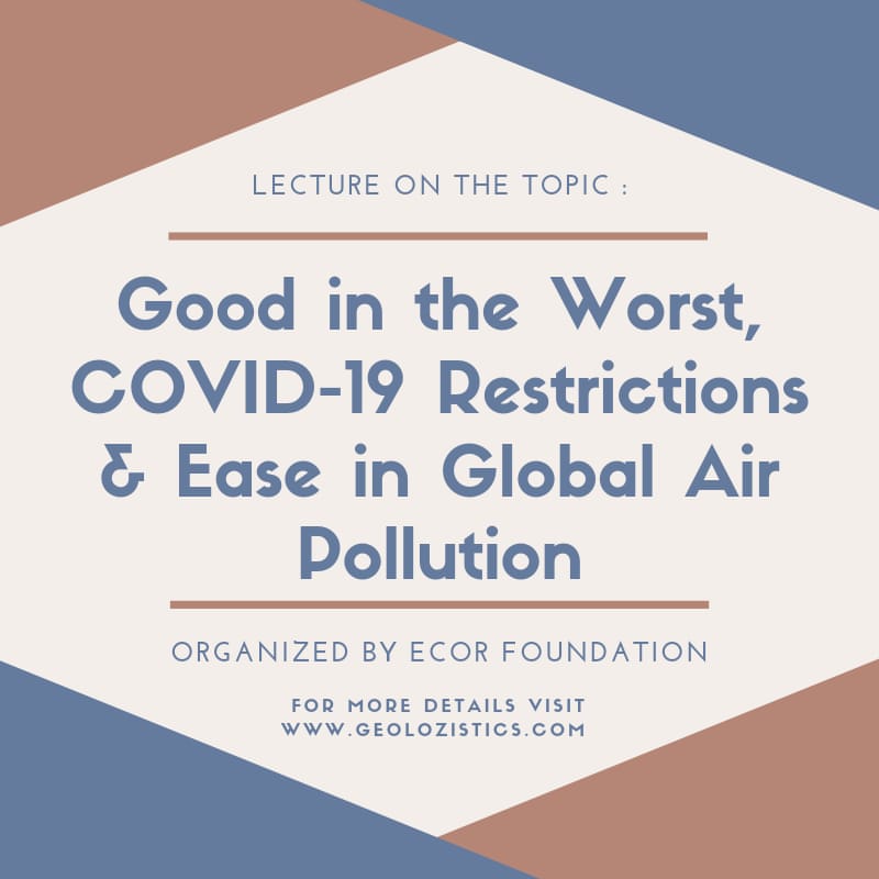 geolozistics's tweet photo. Lecture on the Topic : Good in the Worst, COVID-19 Restrictions &amp; Ease in Global Air Pollution Organized by EcoR Foundation.

For more details visit https://t.co/ZOK7goNNPZ
_______________________
#Covid_19 #airpollution  #EcoR https://t.co/bnilF2tkFT