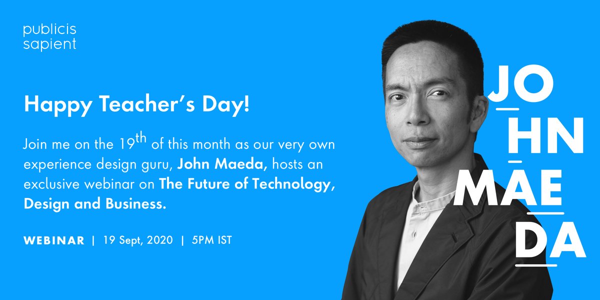dnasquare4's tweet photo. Happy Teacher's Day.
Our very own experience design guru, @johnmaeda, is hosting an exclusive webinar on 19 Sept 2020, on The Future of Technology, Design and Business.

To join me in this learning session, register here.
https://t.co/IHuUMxwho2

@PubSapientIndia https://t.co/eG2eoksoXx
