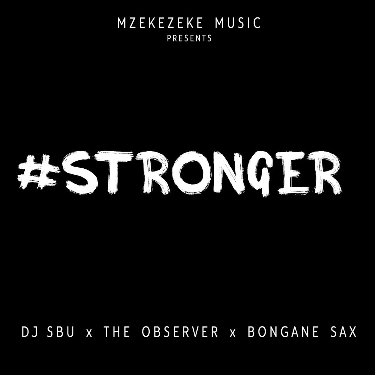 djsbu's tweet photo. DJ SBU x THE OBSERVER x BONGANE SAX
#STRONGER  FREE DOWNLOAD HERE 👇🏿
https://t.co/AxLI6puBai

#MofayaKhondrinks #DJSBU https://t.co/o8glzeQOxR