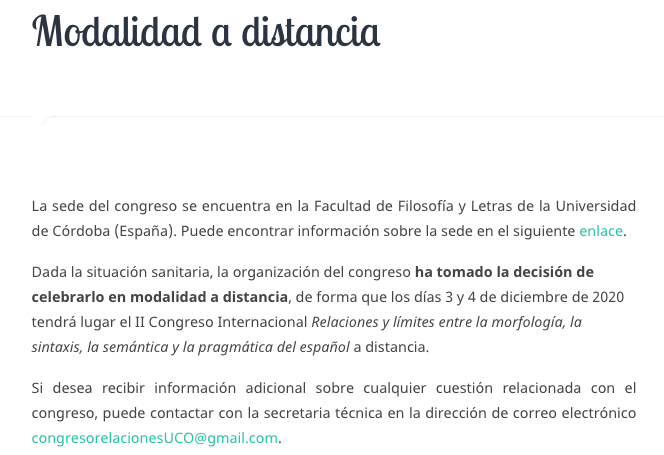 📢 CONGRESO EN LÍNEA
Debido a la actual situación sanitaria, el II Congreso Internacional "Relaciones y límites entre la morfología, la sintaxis, la semántica y la pragmática del español" se celebrará en línea y no de manera presencial en Córdoba.