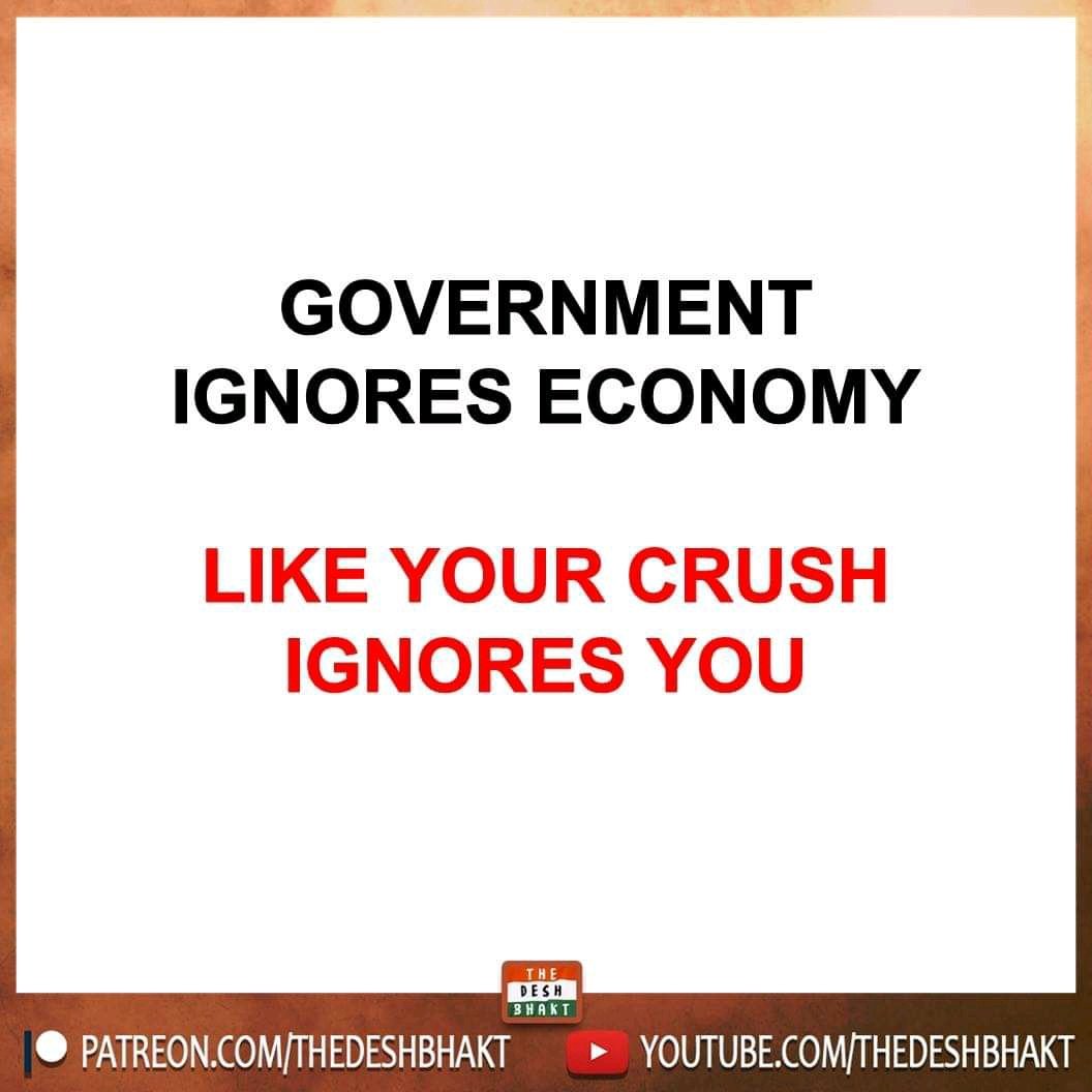 Government Ignores Economy.
Like Your Crush Ignores U
#rrbexamedates
#speakup
#5बजे5मिनिट