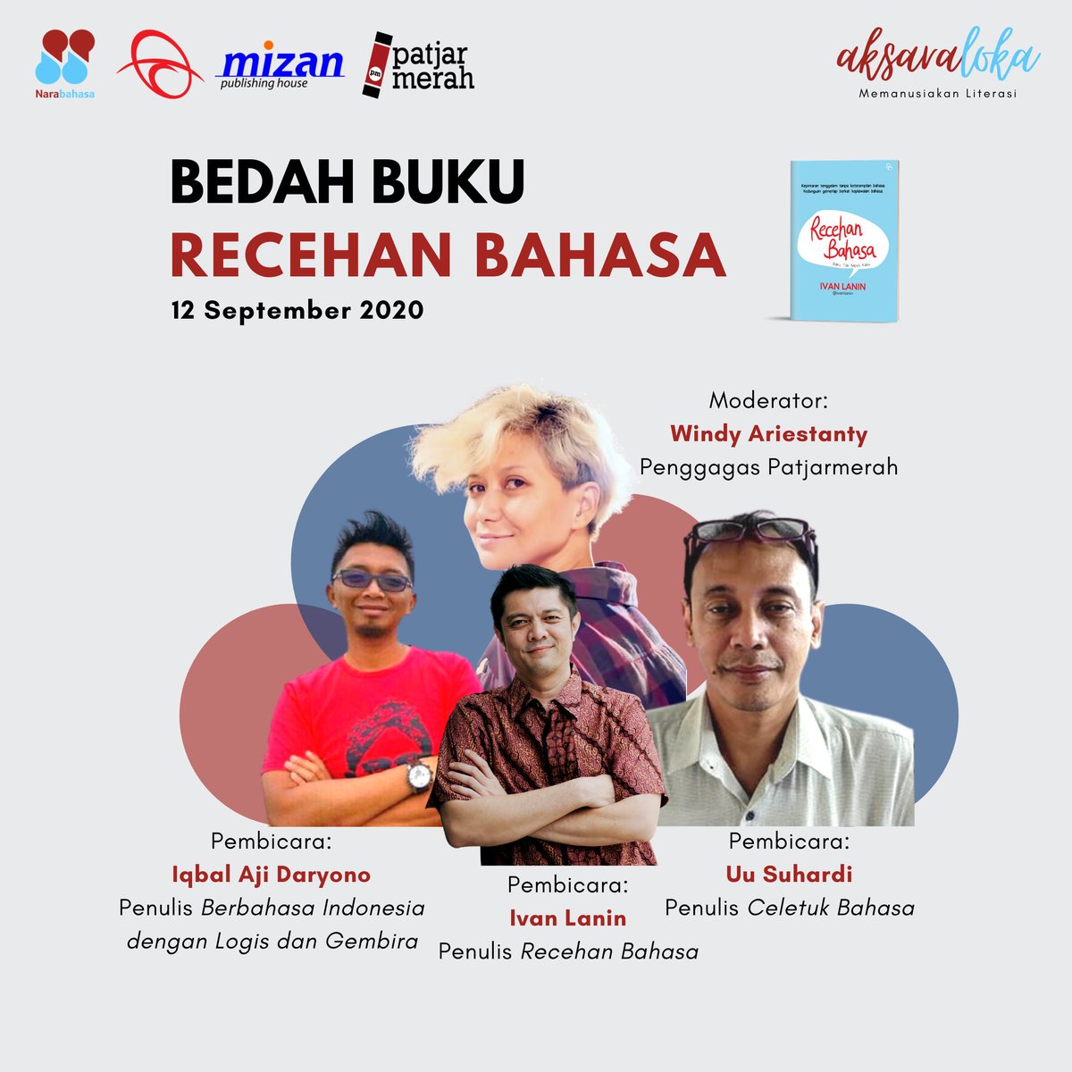narabahasa's tweet photo. 7 HARI LAGI!

@uk_su, penulis buku "Celetuk Bahasa" dan @iqbalkita penulis buku "Berbahasa Indonesia dengan Logis dan Gembira", akan berbincang bersama @ivanlanin dan membedah buku "Recehan Bahasa" yang merupakan mata acara utama Aksaraloka. https://t.co/qYG3egjSYp